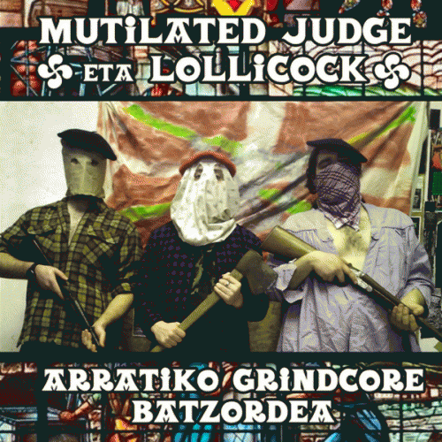 Mutilated Judge : Arratiko Grindcore Batzordea